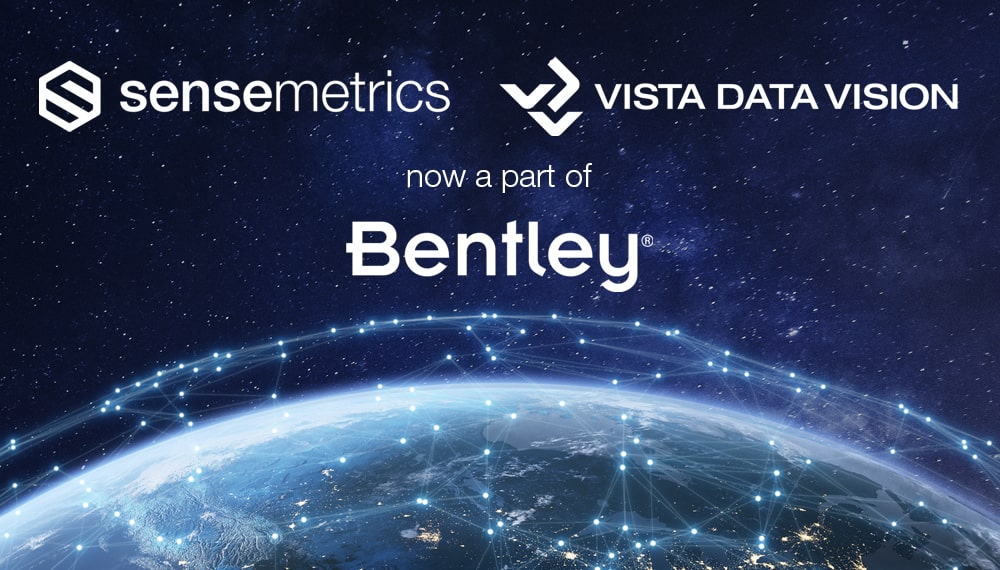 Bentley Systems Announces Acquisitions of sensemetrics and Vista Data Vision